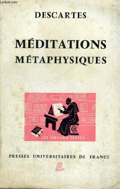 Descartes Meditations Metaphysiques Quatrieme Edition Les Grands Textes Bibliotheque