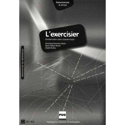 L'exercisier - Corrigs Des Exercices    Format Broch 