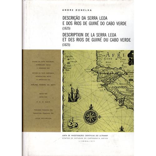 Descrio Da Serra Leoa E Dos Rios De Guin Do Cabo Verde (1625) - Description De La Serra Leoa Et Des Rios De Guin Du Cabo Verde (1625)   de Andr DONELHA 