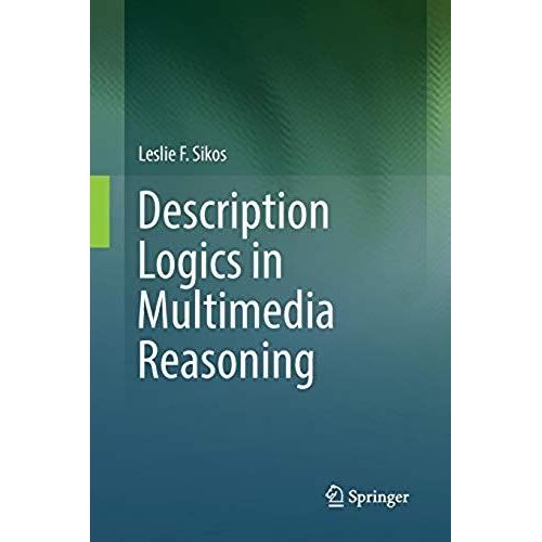 Description Logics In Multimedia Reasoning    Format Broch 