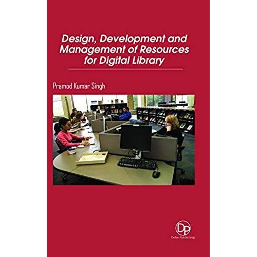 Design, Development And Management Of Resources For Digital Library    Format Reli 