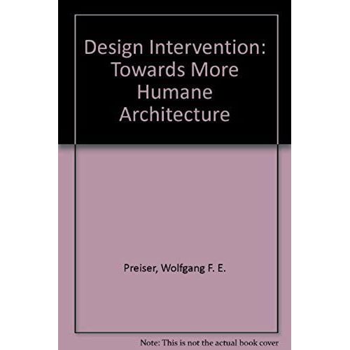 Design Intervention: Toward A More Humane Architecture   de White, Edward T.  Format Broch 