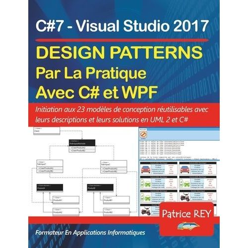 Design Patterns Illustr Avec C#7 Et Wpf    Format Beau livre 