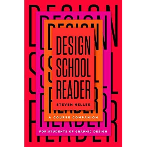 Design School Reader: A Course Companion For Students Of Graphic Design    Format Broch 