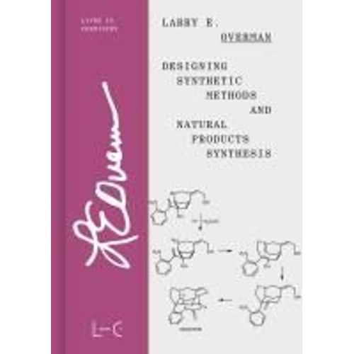 Designing Synthetic Methods And Natural Products Synthesis    Format Reli 