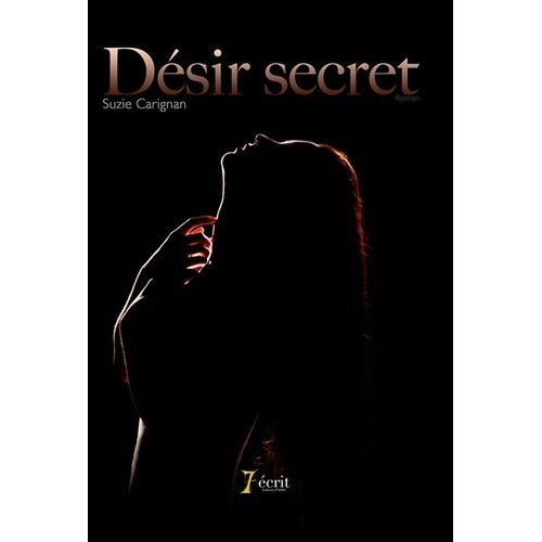 Dsir Secret   de Carignan Suzie  Format Beau livre 