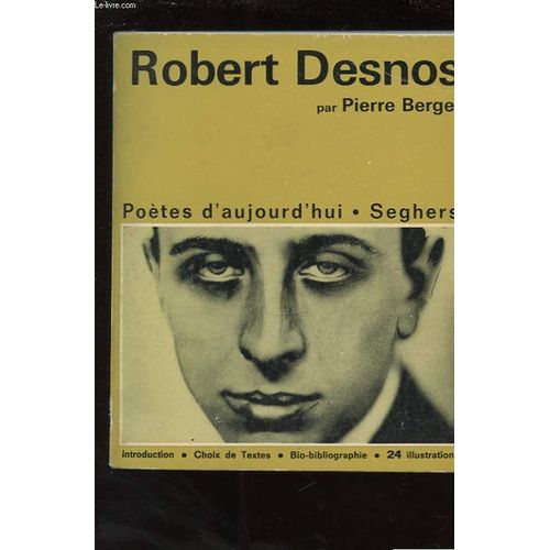 Desnos Robert   de BERGER PIERRE  Format Broch 