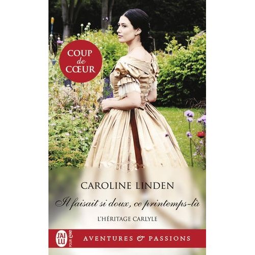 L'hritage Carlyle - Tome 3 - Il Faisait Si Doux, Ce Printemps-L    Format Poche 