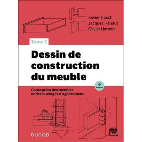 Dessin De Construction Du Meuble - Tome 2 - 4e d.  