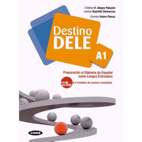 Destino Dele A1 - Preparacion Al Diploma De Espaol Como Lengua Extranjera (1 Cd-Rom)   de Alegre Palazon Cristina M.  Format Broch 