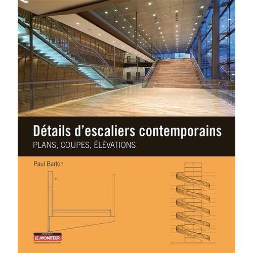 Dtails D'escaliers Contemporains   de paul barton  Format Reli 