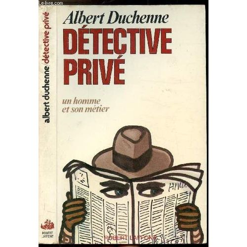 Detective Prive - Un Homme Et Son Metier   de albert duchenne  Format Broch 