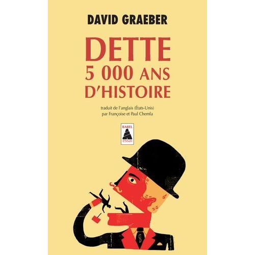 Dette - 5 000 Ans D'histoire   de Graeber David  Format Poche 