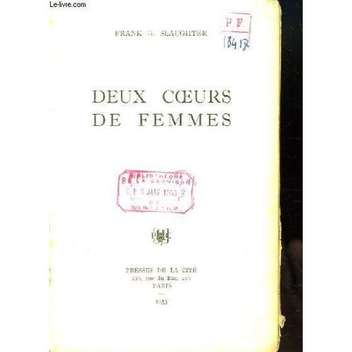 Deux Coeurs De Femmes. de F Slaughter