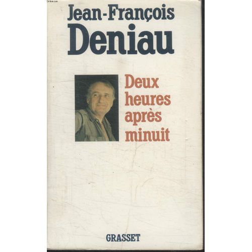 Deux Heures Apres Minuit de Jean-Franois Deniau