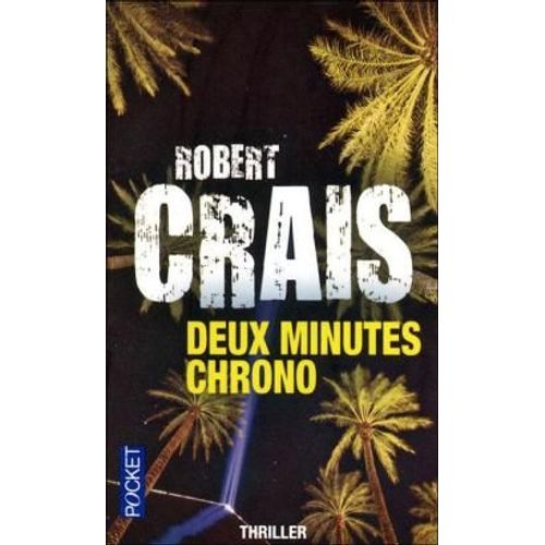 Deux Minutes Chrono   de Robert Crais  Format Poche 