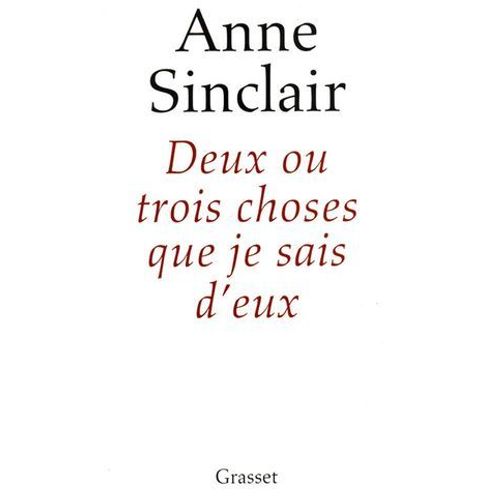 Deux Ou Trois Choses Que Je Sais D'eux  