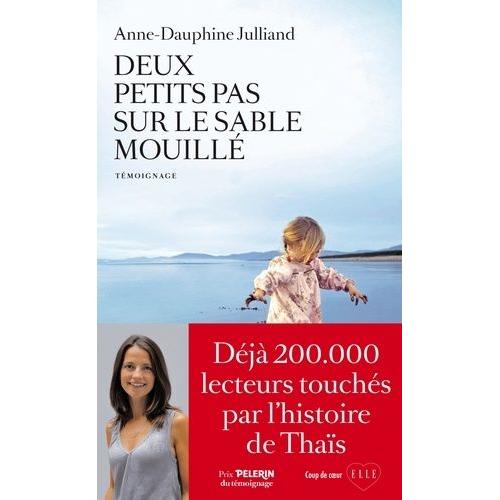 Deux Petits Pas Sur Le Sable Mouill   de Julliand Anne-Dauphine  Format Beau livre 