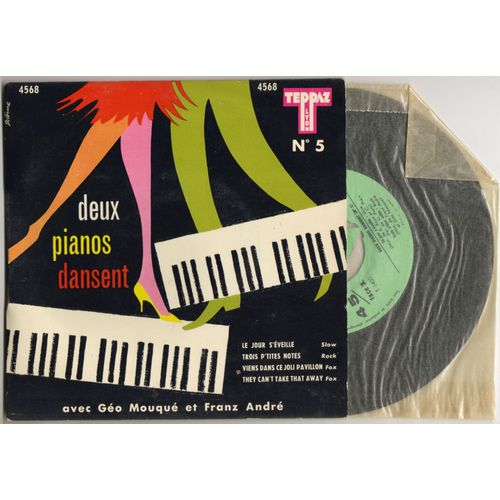 Deux Pianos Dansent N 5 : Le Jour S'veille / Trois P'tites Notes / Viens Dans Ce Joli Pavillon / They Can't Take That Away - Go Mouqu Et Franz Andr