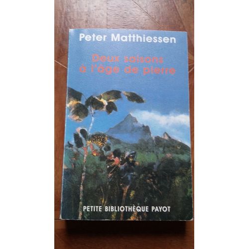 Deux Saisons  L'ge De Pierre   de peter matthiessen 