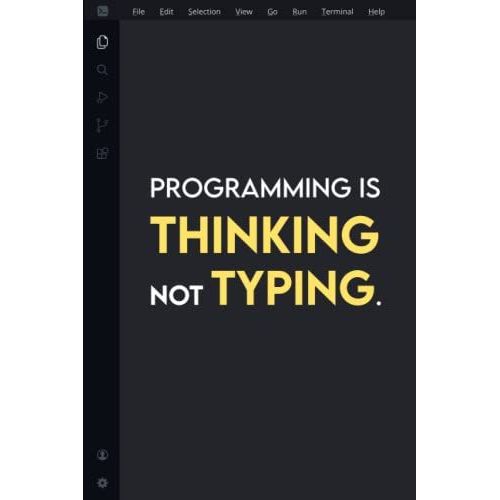 Developer Ide Notebook, Programming Is Thinking Not Typing ,Computer Software: Programmer Dotted Notebook - 6x9 Inch, Funny Web Developer Paperback, ... Journal For Developers Daily Notebook Planner   de Publishing, Amegodev  Format Broch 