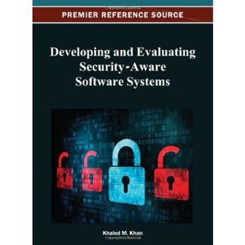 Developing And Evaluating Security-Aware Software Systems    Format Reli 