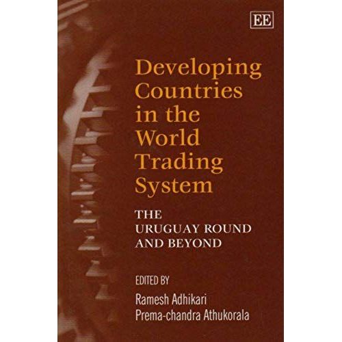 Developing Countries In The World Trading System: The Uruguay Round And Beyond   de Collectif 