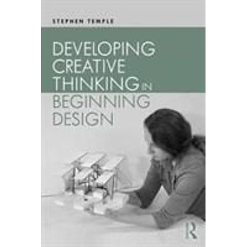 Developing Creative Thinking In Beginning Design    Format Broch 