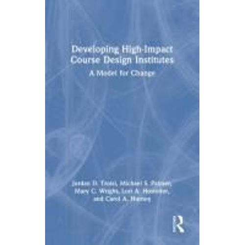 Developing High-Impact Course Design Institutes    Format Reli 