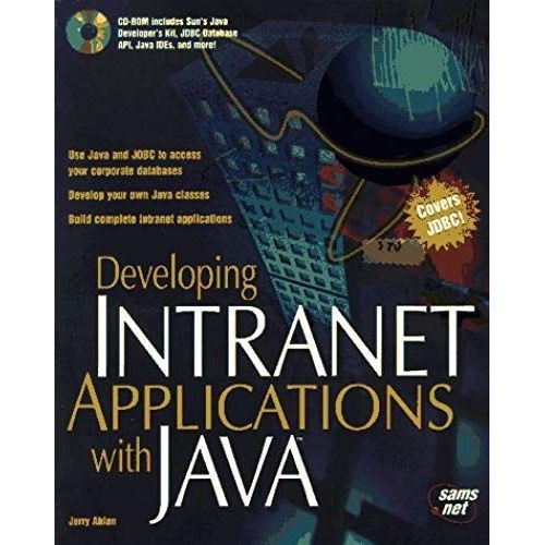 Developing Intranet Applications With Java (Sams Developer's Guide)   de Jerry Ablan  Format Broch 