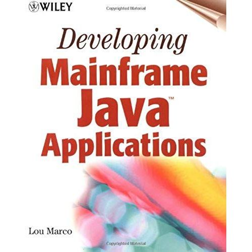 Developing Mainframe Java Applications   de Lou Marco  Format Broch 