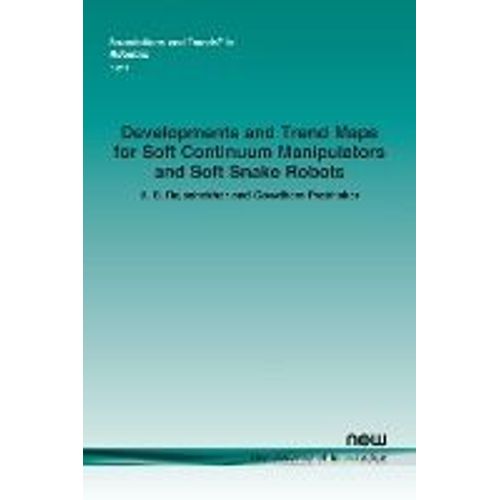 Developments And Trend Maps For Soft Continuum Manipulators And Soft Snake Robots    Format Broch 