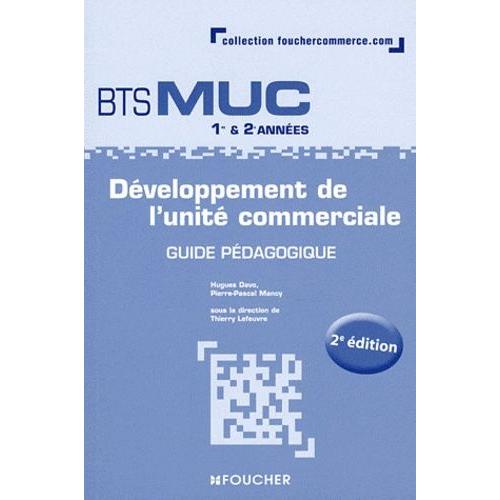 Dveloppement De L'unit Commerciale Bts Muc 1re Et 2e Annes - Guide Pdagogique   de Davo Hugues  Format Broch 