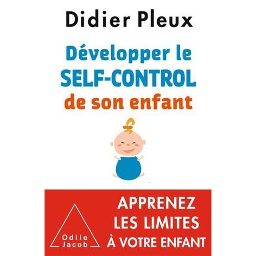 Dvelopper Le Self-Control De Son Enfant  
