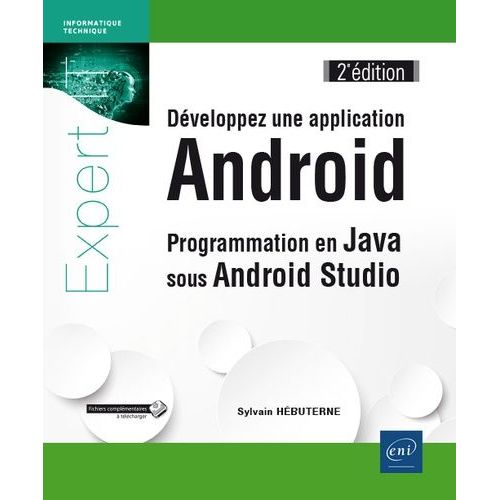 Dveloppez Une Application Android - Programmation En Java Sous Android Studio   de Hbuterne Sylvain  Format Beau livre 