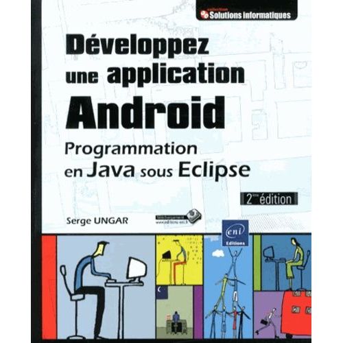 Dveloppez Une Application Android - Programmation En Java Sous Eclipse   de Ungar Serge  Format Broch 