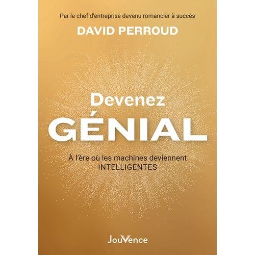Devenez Gnial - A L're O Les Machines Deviennent Intelligentes    Format Grand Format 