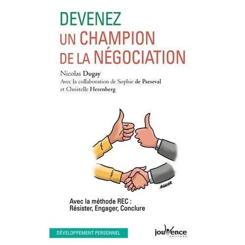 Devenez Un Champion De La Ngociation - Avec La Mthode Rec : Rsister, Engager, Conclure    Format Poche 