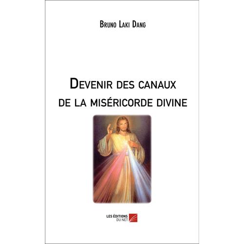 Devenir Des Canaux De La Misricorde Divine   de Bruno Laki Dang  Format Broch 