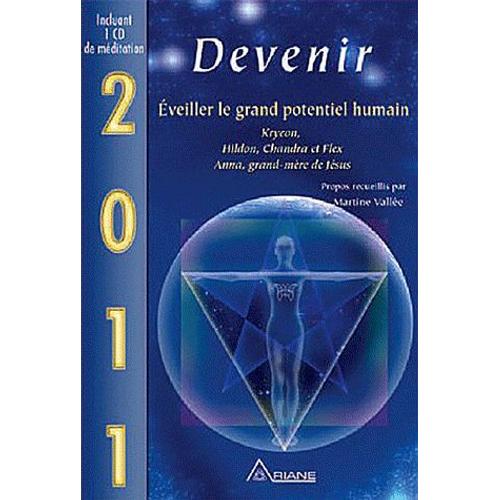 Devenir - Eveiller Le Grand Potentiel Humain (1cd Audio)   de Martine Valle  Format Broch 