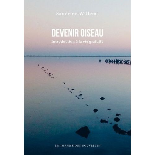 Devenir Oiseau - Introduction  La Vie Gratuite    Format Grand Format 