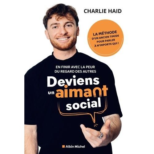Deviens Un Aimant Social - En Finir Avec La Peur Du Regard Des Autres    Format Grand Format 