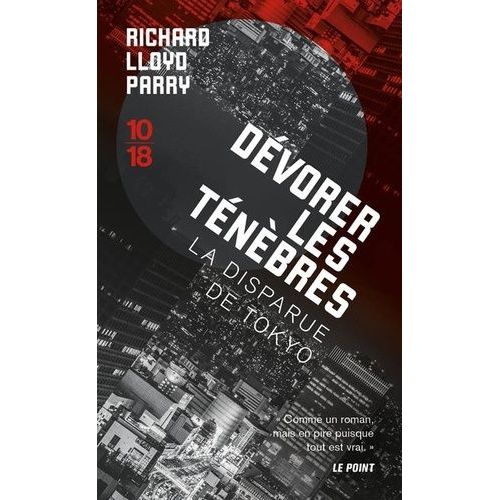 Dvorer Les Tnbres - Enqute Sur La Disparue De Tokyo   de Parry Richard Lloyd  Format Poche 