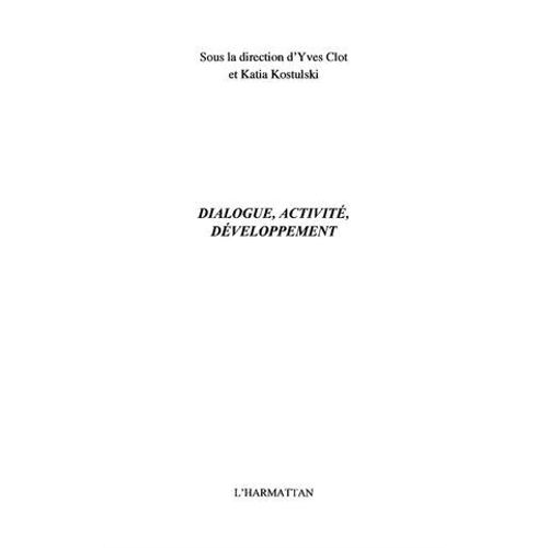 Dialogue, Activit, Dveloppement  