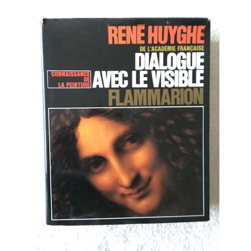 Dialogue Avec Le Visible   de ren huyghe 