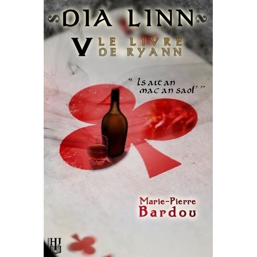 Dia Linn Tome 5 - Le Livre De Ryann - Is Ait An Mac An Saol'    Format Beau livre 