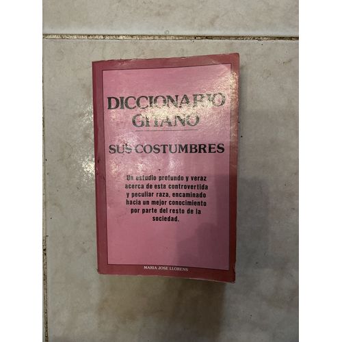 Diccionario Gitano - Sus Costumbres    Format Broch 