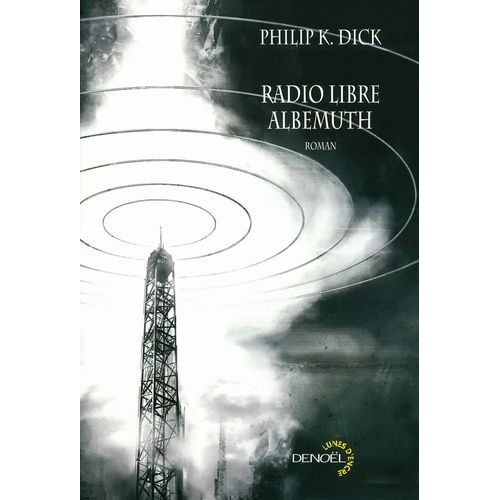 Radio Libre Albemuth   de Dick Philip K.  Format Broch 