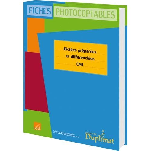 Dictées Préparées Cm1 : Fiches Photocopiables Dictées Préparées Et Différenciées Cm1 Cycle 3 - Fichier Photocopiable