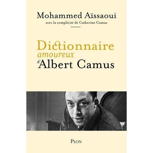 Dictionnaire Amoureux D'albert Camus    Format Grand Format 